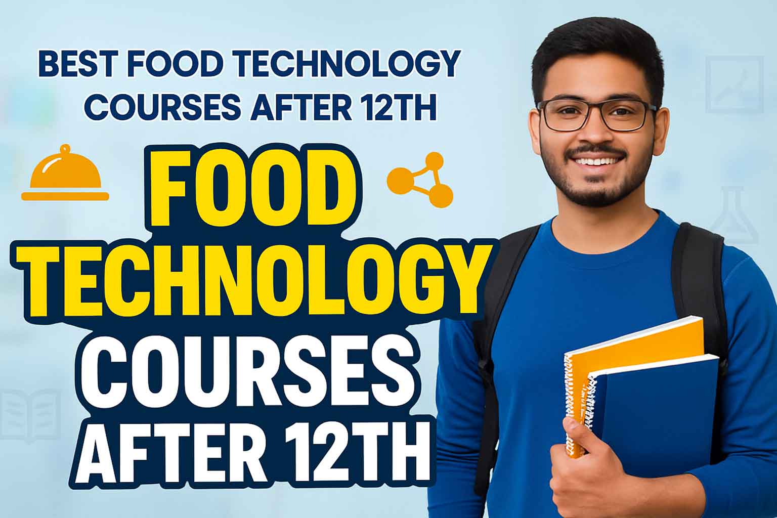 Food Technology Courses After 12th