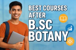 Courses After BSc Botany